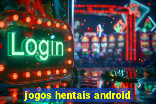 jogos hentais android